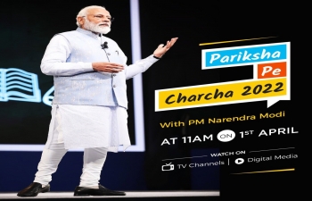 Watch the 5th edition of 'Pariksha Pe Charcha-2022' by Hon'ble Prime Minister of India Shri Narendra Modi